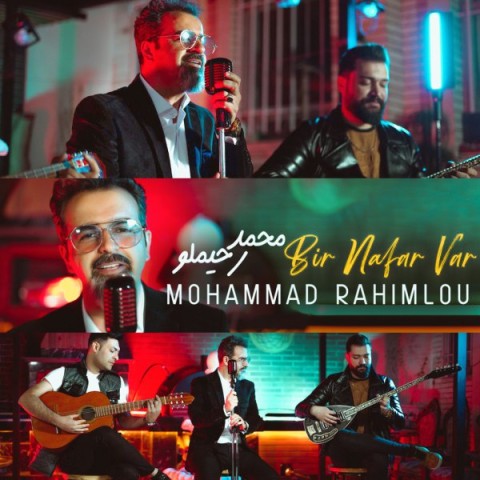 دانلود آهنگ محمد رحیملو بیر نفر وار